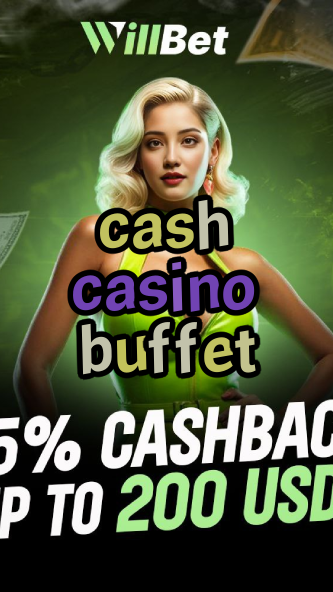 cash casino buffet-azartmaniacasino.igamblingorder.com